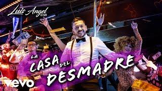 Luis Angel "El Flaco" - La Casa del Desmadre (Letra / Lyrics)