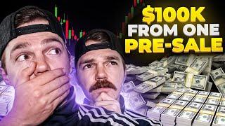How I Made $100K from ONE Presale