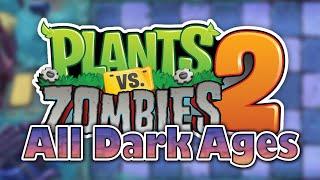 Plants vs Zombies 2 - DARK AGES (All Levels) [4K HD]