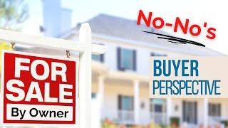 5 FSBO Tips from a Buyer's Perspective | Don't make these FSBO mistakes!