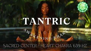 ॐ 𝐓𝐀𝐍𝐓𝐑𝐈𝐂: 639 𝘏𝘻 𝘈𝘸𝘢𝘬𝘦𝘯𝘪𝘯𝘨 𝘚𝘩𝘢𝘬𝘵𝘪  𝐇𝖾α𝗋𝗍 𝐂ɦα𝗄𝗋α 𝐀𝖼𝗍𝗂𝗏α𝗍𝗂ⱺ𐓣 #tantra #kundaliniawakening #tantric