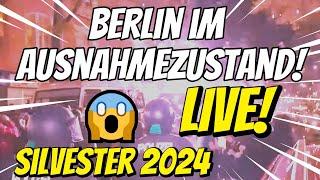  LIVE SILVESTER in Berlin 2024  AUSNAHMEZUSTAND in der Hauptstadt  Wird es wieder ESKALIEREN? 