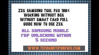 Z3X samsung tool Pro 100% working without BOX without Smart Card full guide how to use z3x part 1