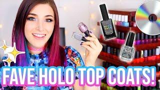 My Top 10 Favorite Holo Top Coats! || KELLI MARISSA