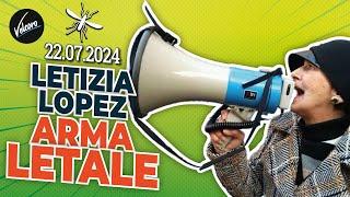 Letizia Lopez - Arma letale - La Zanzara del 22.07.2024