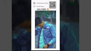 vn new qr code template  sad video editing #vnvideoeditor #vncode #viralvideo #template