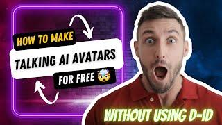 How to make viral talking AI avatar generated videosNew method (100% FREE Without Using D-ID)