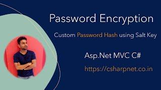 Custom Password Hash With Salt Key | Password Encryption | Asp.Net MVC C#