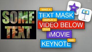 How to Make a Transparent Text Mask Display a Video Below it | iMovie + Keynote  | Neev THM