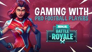 Gaming With Pro Football Players?! - Fortnite Battle Royale Gameplay - Ninja