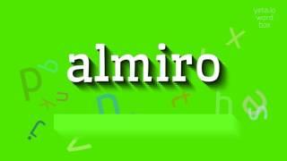 How to say "almiro"! (High Quality Voices)