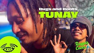 Bugs and Roots - Tunay | Original | Live Studio Sesh