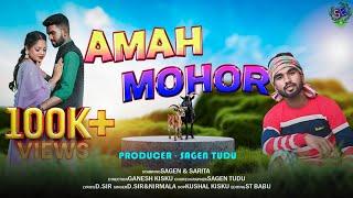 AMAH MOHOR || NEW SANTHALI FULL VIDEO 2024-25 || SAGEN & SARITA || D.SIR & NIRMALA