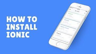 How to install ionic framework correctly