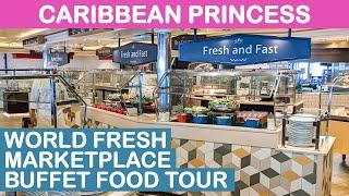 Caribbean Princess: World Fresh Marketplace Buffet Food Tour