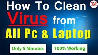 How To Remove Virus From PC and Laptop | Remove Any Virus From Windows 10 for Free