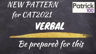 New CAT Paper Pattern - Verbal: What do I need to be prepared for? | CAT | MBA | Patrick Dsouza