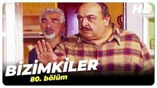 Bizimkiler 80. Bölüm | Nostalji Diziler