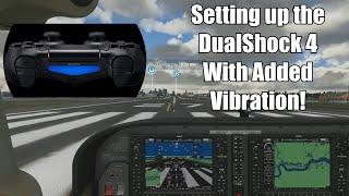 FS2020: Setting Up & Configuring the Dualshock 4 for Flight Simulator 2020 - with Vibration!