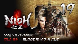 Nioh : Bloodshed's End DLC - 100% Walkthrough Part 19 : Tea - Time Entertainment