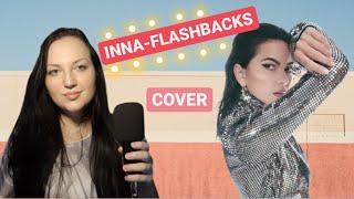 INNA - FLASHBACKS (COVER BY NASTIYA DIKAYA)