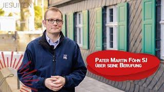 Meine Berufungsgeschichte – Pater Martin Föhn SJ