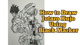 How to Draw Jotaro Kujo of JoJo's Bizarre Adventure using black marker