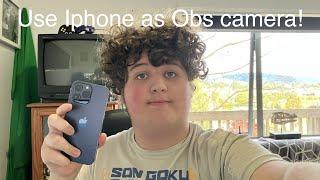 How to use iPhones as a webcam in obs (2023)