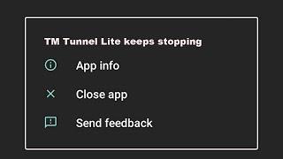 How To Fix TM Tunnel Lite Apps Keeps Stopping Error Problem Solved in Android