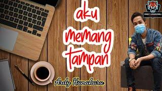 Lagu Terbaru 2025 Ardy Hanakaru - Aku Memang Tampan ( Official Musik Video Lirik ) #musik