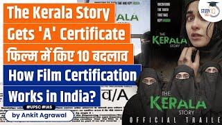 Censor Board gives The Kerala Story 'A' certificate | How Film Certification works in India? | UPSC