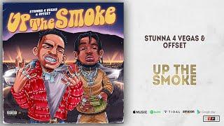 Stunna 4 Vegas & Offset - UP THE SMOKE (Rich Youngin)