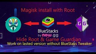 BlueStacks install Magisk, bypass Root and Game Guardian Detect without BlueStacks Tweaker - 2024