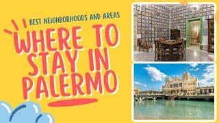 The Top 3 Local-Recommended Areas (and Places to Avoid) for a Memorable Stay in Palermo