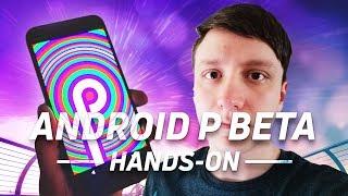 Android P Beta Features Overview  - This one is the real deal!