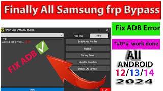 all samsung frp bypass 2024 new tool 2024 - samsung frp adb fail android 13 14 *#0*# not working