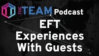 EFT Experiences With Guests - The Team Podcast - Escape from Tarkov