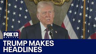 Trump makes headlines ahead of White House return | FOX 13 Seattle