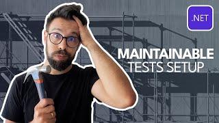 The BEST Design Pattern for Maintainable Tests