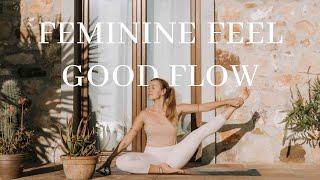 Feminine Feel Good Yoga Flow | 30 Min To Reconnect To Your Intuition