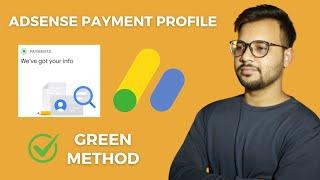 100% Working AdSense Profile Green Tick Method | How to Complete AdSense Payment Profile 2024