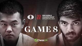 DING vs. GUKESH! FIDE WORLD CHAMPIONSHIP 2024 Game 8 | Second Phase Begins!