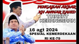 NGAJI NGAJI DAN TIRAKATAN ABAH ANZA SPESIAL KEMERDEKAAN RI KE 79  - 16 AGT 2024