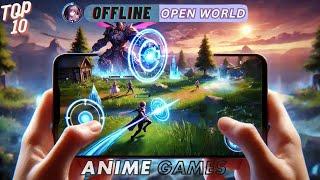 Top 10 Offline Open world Games in anime style for Android and iOS| U must try!