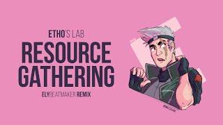 Etho - Resource Gathering (elybeatmaker Remix)