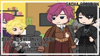 Past Death is the Only Ending for the Villainess React to the Future | Gacha Reacts | PT 2 | Manhwa