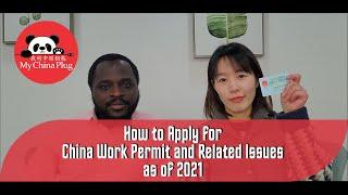 How to Apply for China Work Permit with  WFOE and Related Issues as of 2021