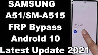 SAMSUNG Galaxy A51 FRP Bypass/Google Account Unlock Android 10 2021