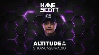 Kane Scott | Altitude Showcase Radio - Episode #013