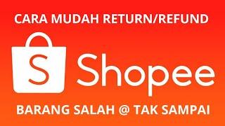 Cara Mudah Nak File Return/Refund Shopee